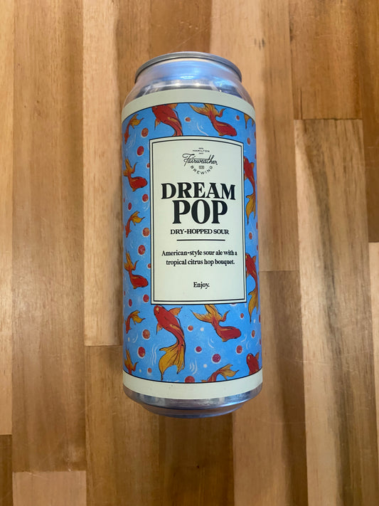 Fairweather Brewing - Dream Pop Sour (473 mL)